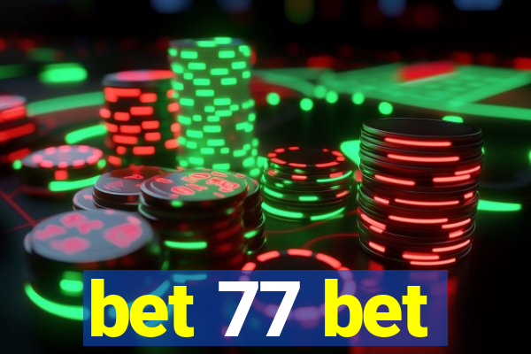 bet 77 bet